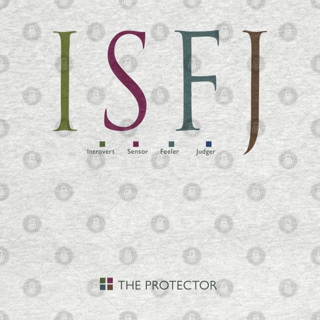 ISFJ The Protector, Myers-Briggs Personality Type by Stonework Design Studio